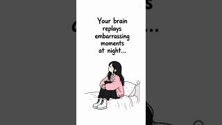 Why Your Brain Replays Embarrassing Moments At Night #psychology #humanbehavior  #mentalhealth