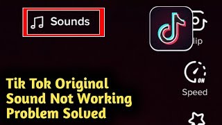 Tik Tok Original Sound Not Working Problem Solved