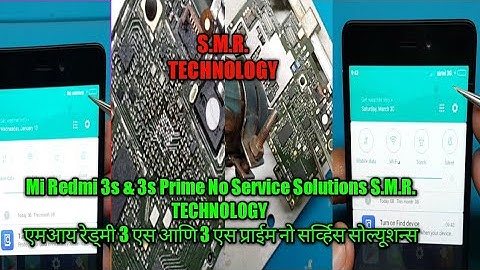 Mi Redmi 3s & 3s Prime No Service Solutions S.M.R. TECHNOLOGY