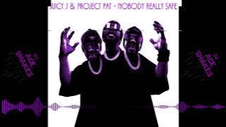 Juicy J ft. Project Pat - Nobody Really Safe (Chopped and Slowed)(Shook)