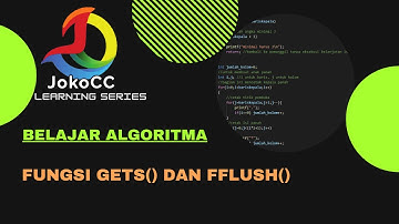 belajar algoritma : 3.02 fungsi gets dan fflush pada bahasa C, bahasa Indonesia