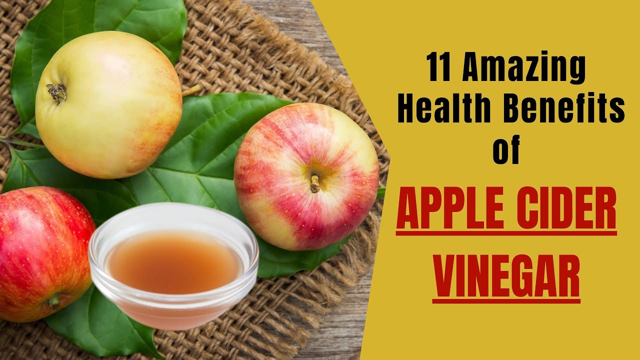 11 Amazing Health Benefits of Apple Cider Vinegar YouTube