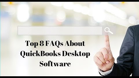 Top 8 QuickBooks FAQs You Should Know