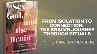 Connecting Through Rituals: OM & the Brain with Dr. Andrew Newberg  | Eros Platform
