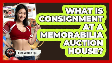 What Is Consignment At A Memorabilia Auction House? - The Memorabilia Zone
