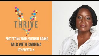 How to Safeguard Your Reputation |Thrive Talk | Sabrina Prince