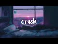 CrushβͺNick Ward x Bailey β£Lyrics