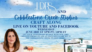 Cobblestone Creek Craft Along with LDRS Creative