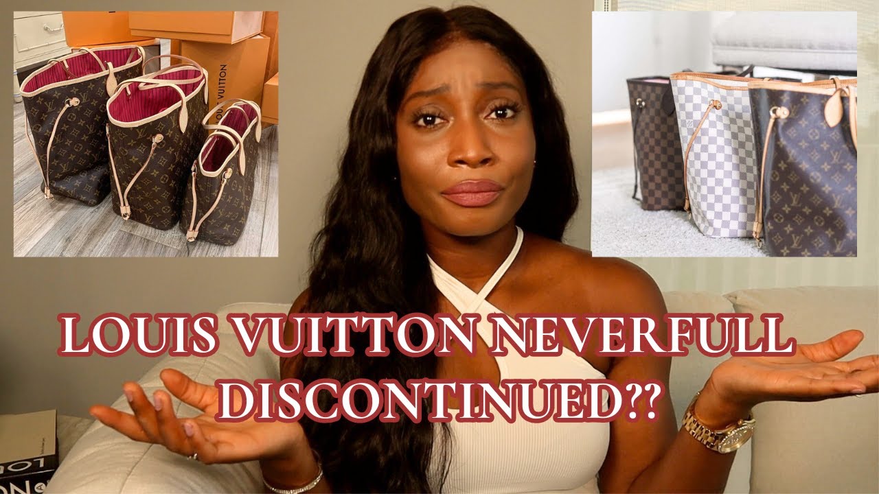 Will the Louis Vuitton Neverfull be discontinued or waitlisted? – l'Étoile  de Saint Honoré