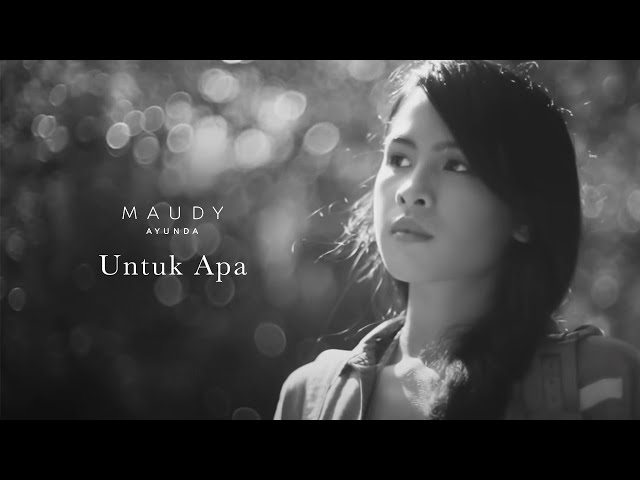 MAUDY AYUNDA - UNTUK APA