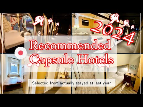Japan's Recommended  Capsule Hotels in 2024 | Tokyo, Osaka, Kyoto, Nagoya, Fukuoka