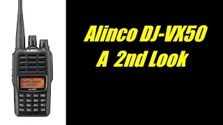 The Alinco DJ-VX50: A second look