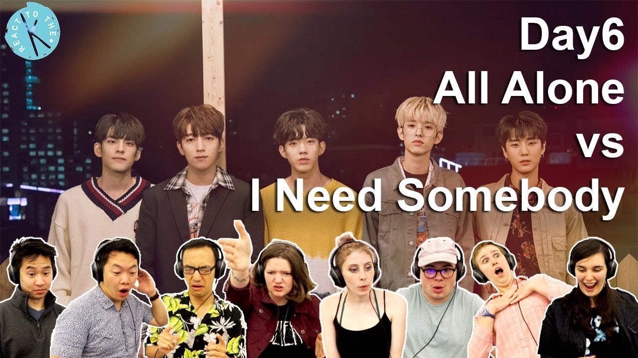 Песня day6 i need somebody. Day6 i need Somebody. Day6 why am i Alone. I need Somebody day6 кириллизация. Why am i Alone day6 кириллизация.