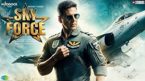Sky Force Fulll Movie | Akshay Kumar | Veer Pahariya | Sara Ali Khan | Nimrat Kaur| facts and review