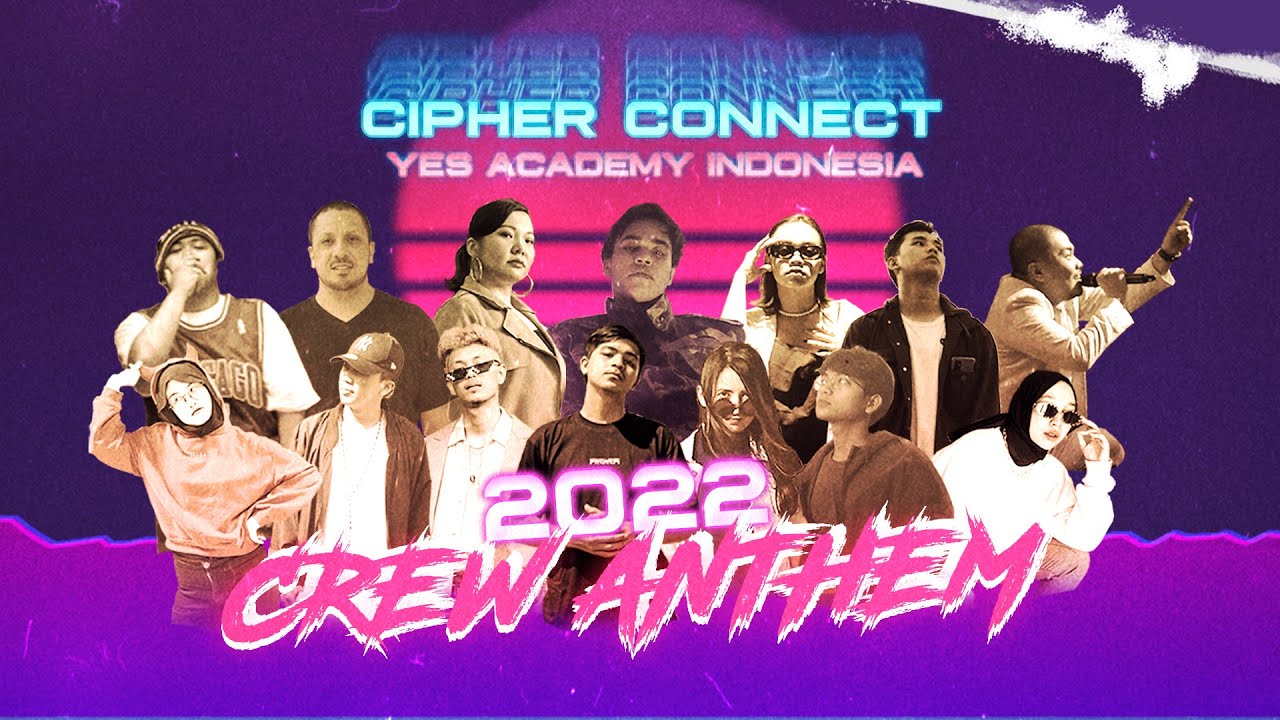 2022 Crew Anthem by Cipher Connect (YES Academy Indonesia) - YouTube