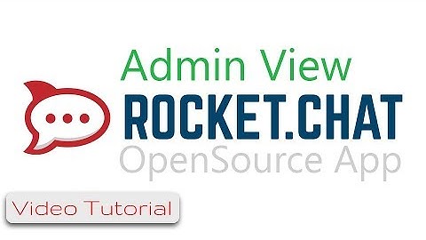 Rocket.Chat #07 Rocketchat Administration View settings