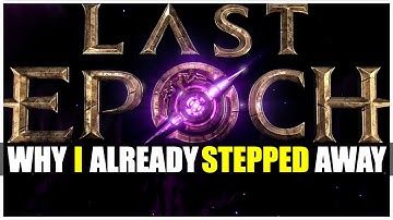 Why I Had Already Stepped Away From Last Epoch