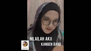 Nilailah Aku  Kangen Band Cover Julida Astari