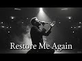 Restore Me Again Deep Worship Song Of Healing Renewal mp3