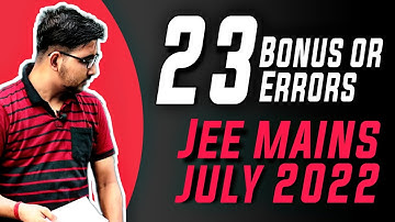 Jee Mains 2022 July Bonus , Errors & Answer key | Jee Mains solution | Jee mains news | Jee Result