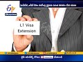 H 1B, L1 Visa Extension:  Directives Going to More Tough After Trump Order