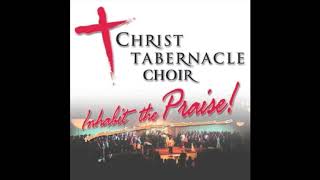 He Loves Me - Christ Tabernacle Choir