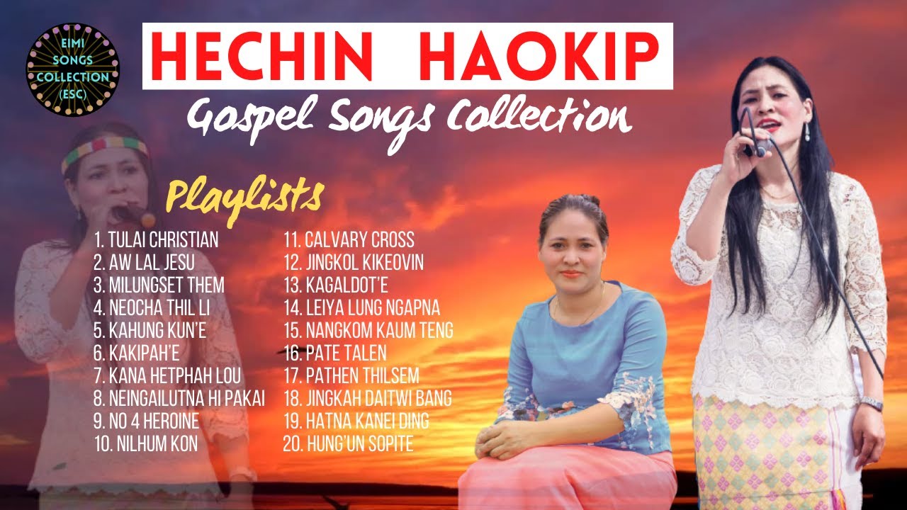 Hechin Haokip  Gospel Songs Collection  Aw Lal Jesu  mangchahechinhomestudio7906