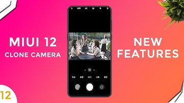 MIUI 12 Clone Camera Coming Soon! | New Camera Feature Added By Xiaomi In Upcoming New Update