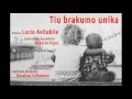 Tiu Brakumo Unika - Lucio Avitabile (en Esperanto)