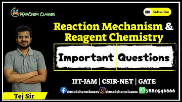 Reaction Mechanism & Reagents in Organic Chemistry|IIT JAM  GATE Chemistry|CSIR NET Chemical Science