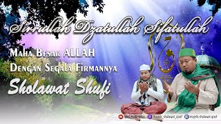 Dzikir Sufi 'Sirrullah Dzatullah Shifatullah Wujudullah Af'alullah' Qosidah MAJELIS SHOLAWAT QOOF