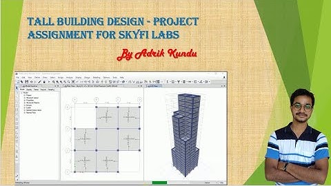 Tall Building Design - Project assignment for Skyfi Labs online course - by Adrik Kundu