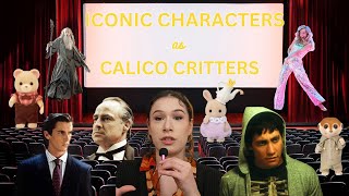 Iconic Movie Characters as Calico Critters
