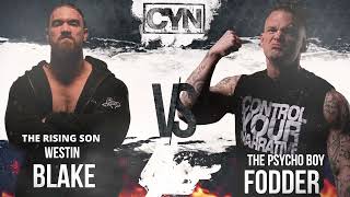 CYN Scraps | Full Match | Westin Blake vs Psycho Boy Fodder