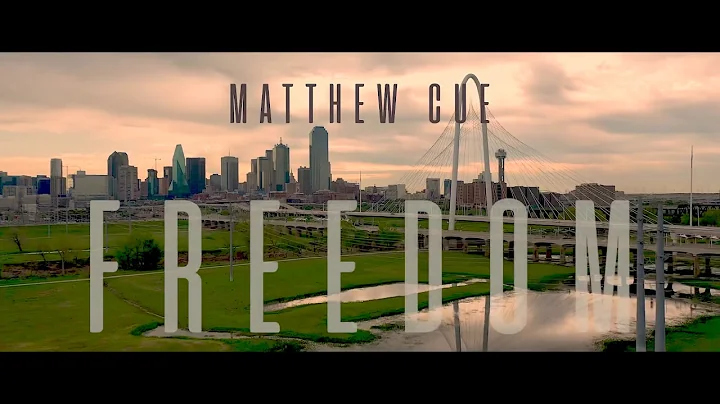 Matthew Cue - Freedom (Official Music Video)