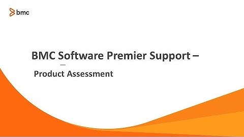 BMC Premier Support - Product Assessment