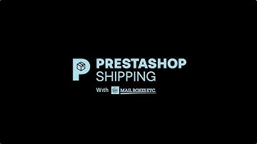 PrestaShop Shipping with Mail Boxes Etc. : shipments made simple and flexible