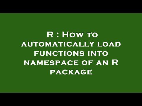 R : How to automatically load functions into namespace of an R package