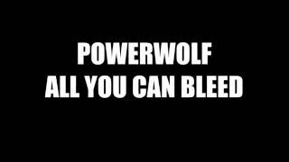 Powerwolf - All You Can Bleed [Lyrics Video]