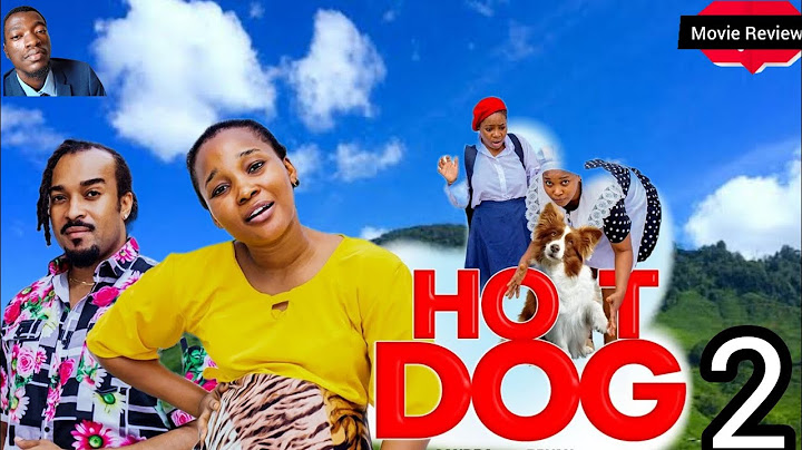 HOT DOG 2 New Nollywood Movie Preview / SE.1 Recap, SANDRA OKUNZUA & BRYAN OKWARA, What to Expect