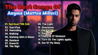 Top  Songs of All Time - Anyma (Matteo Milleri) | Best Songs Of All Time