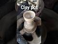 pottery  making   ⛏️🔧🪕 #shorts #claypot #pottery