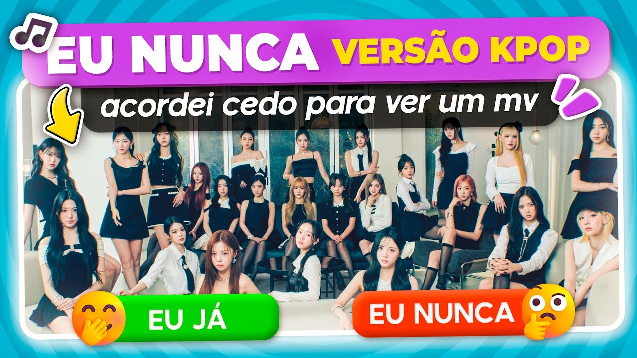 Eu nunca: Versão KPOP! 🫰 | KPOP GAME - Dia de Kpop! ☀️