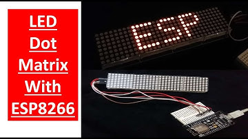 (Demo) Scrolling Text on MAX7219 LED Dot Matrix Display with ESP8266 NodeMCU