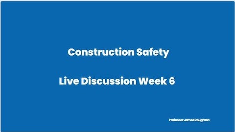 Week 6 LL Construction Video