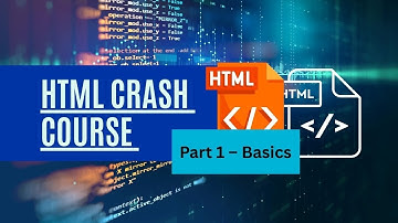 HTML Crash Course Part 1 Introduction & Basics Build Your First Webpage