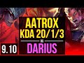 AATROX vs DARIUS (TOP) | KDA 20/1/3, 3 early solo kills, 10 solo kills | Korea Diamond | v9.10