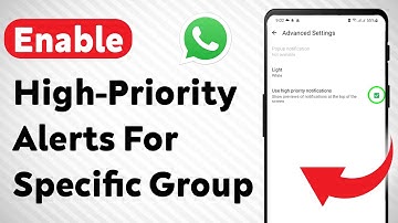 How To Enable High-Priority Notifications For A Specific WhatsApp Group (Updated)