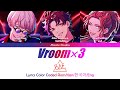 Vroom x3 - BAE [Paradox Live (パラライ)] Color Coded Lyrics Rom/Kan/한국어/Eng