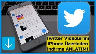 Twitter Videolarını Iphone Üzerinden Indirme Anlatımı